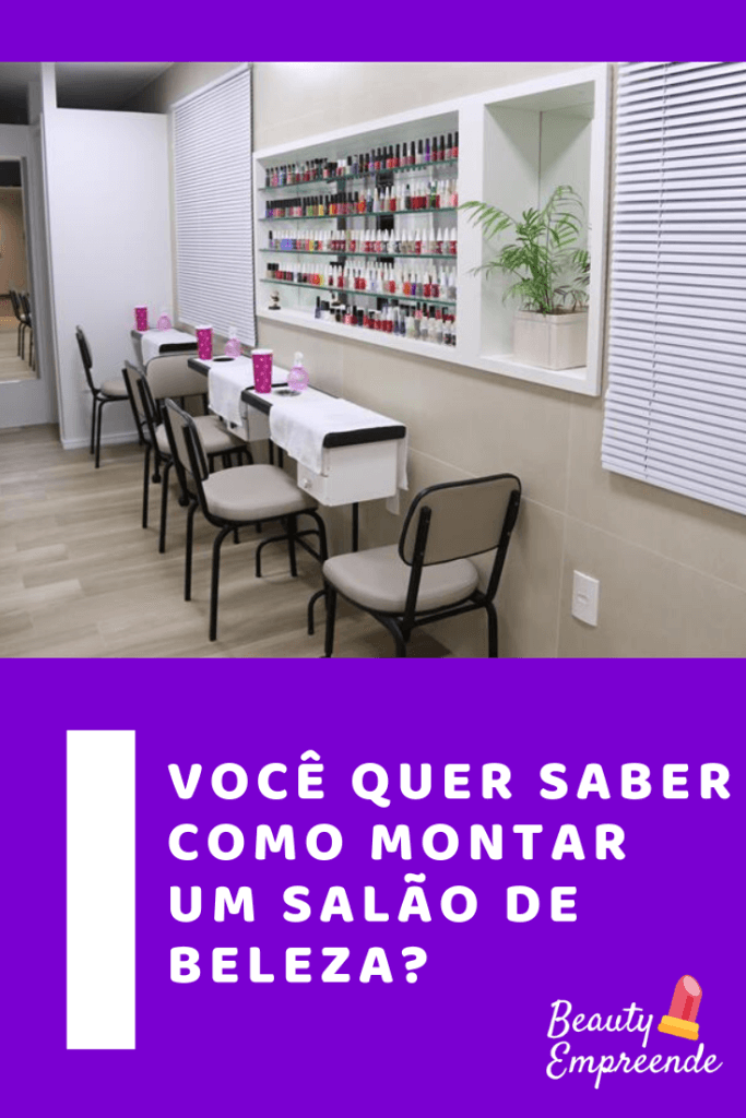 você quer saber como montar um salão de beleza?